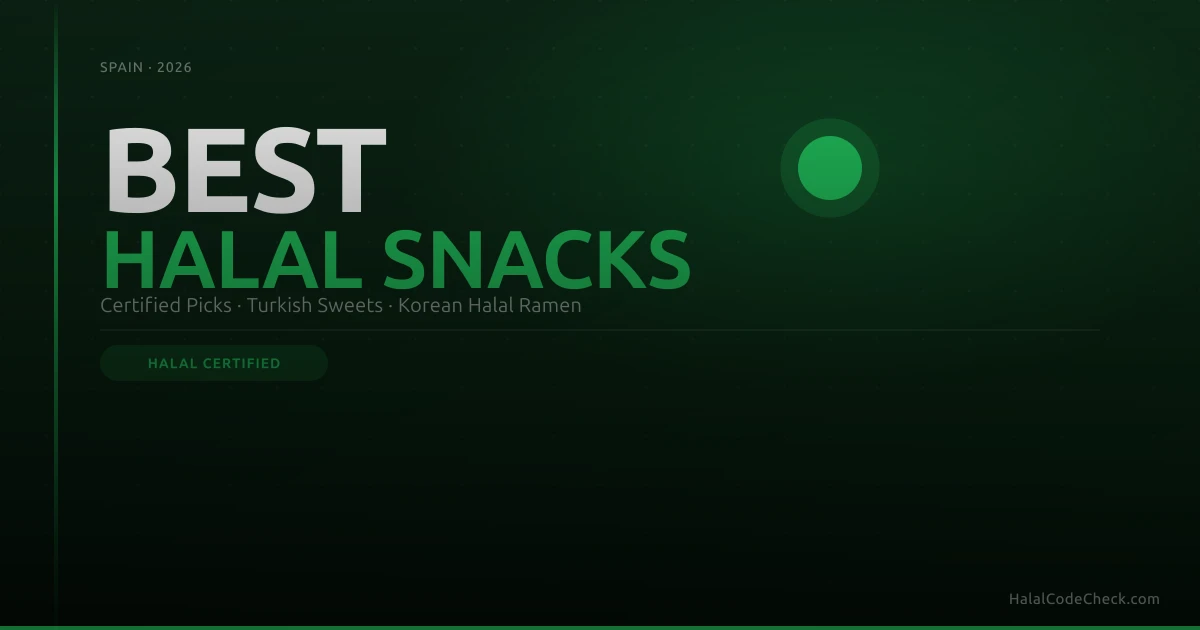 Best halal snacks to buy online in Spain 2026 — certified picks