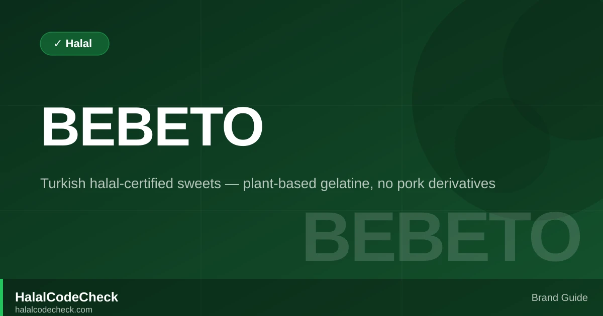 Is Bebeto Halal? Turkish Halal-Certified Sweets — HalalCodeCheck Brand Guide