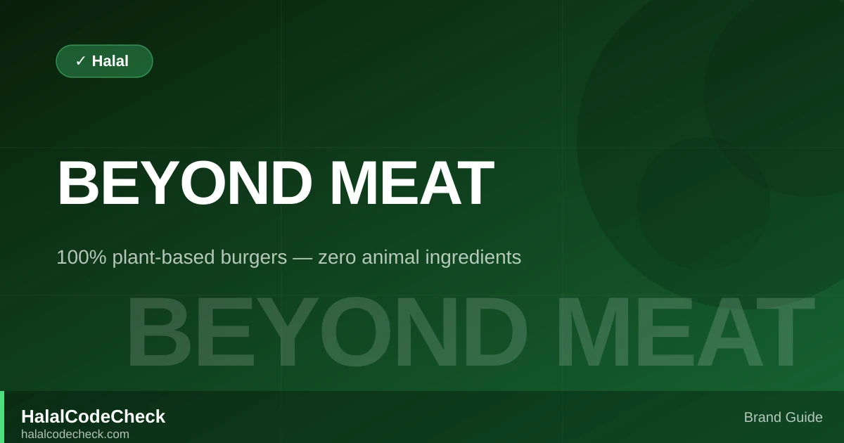 Is Beyond Meat Halal? — HalalCodeCheck Brand Guide