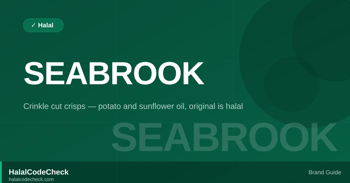Is Seabrook Crisps Halal? — HalalCodeCheck Brand Guide