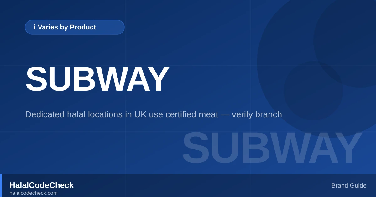 Is Subway Halal? — HalalCodeCheck Brand Guide