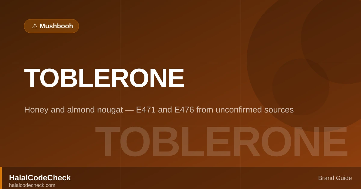 Is Toblerone Halal? — HalalCodeCheck Brand Guide