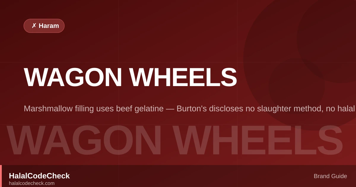 Is Wagon Wheels Halal? — HalalCodeCheck Brand Guide