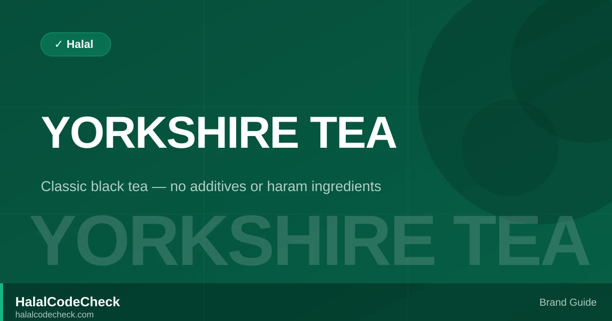 Is Yorkshire Tea Halal? — HalalCodeCheck Brand Guide